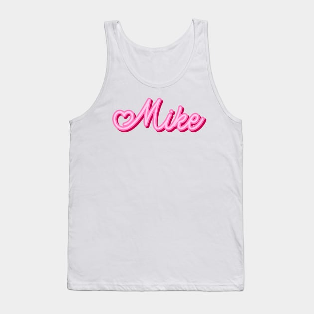 Mike name pink heart Tank Top by maoudraw